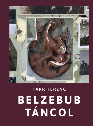 Dr Tarr Ferenc - Belzebub Táncol